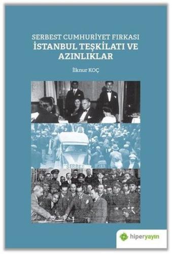 Serbest Cumhuriyet Fırkası İstanbul Teşkilatı ve Azınlıklar %15 indiri