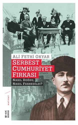 Serbest Cumhuriyet Fırkası %17 indirimli Ali Fethi Okyar