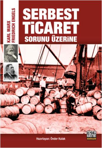 Serbest Ticaret Sorunu Üzerine Friedrich Engels