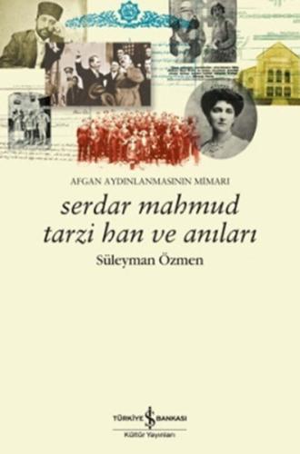 Serdar Mahmut Tarzi Han ve Anıları - Afgan Aydınlanmasının Mimari %31 