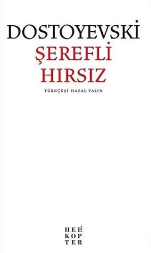 Şerefli Hırsız Fyodor Mihayloviç Dostoyevski