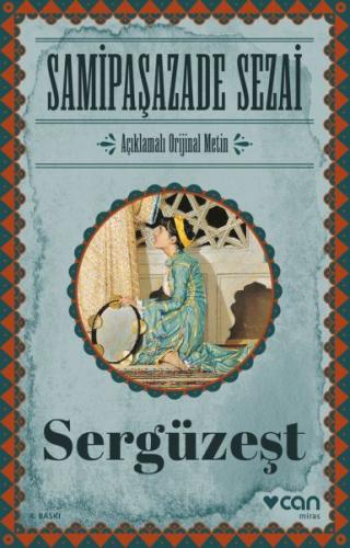 Sergüzeşt (Orijinal Metin) %15 indirimli Samipaşazâde Sezai