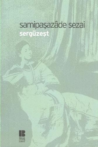 Sergüzeşt %14 indirimli Samipaşazâde Sezai