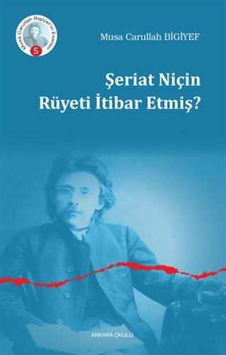 Şeriat Niçin Rüyeti İtibar Etmiş? %20 indirimli Musa Carullah Bigiyef