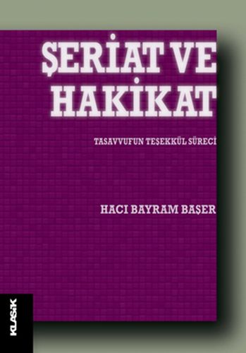 Şeriat ve Hakikat %12 indirimli Hacı Bayram Başer