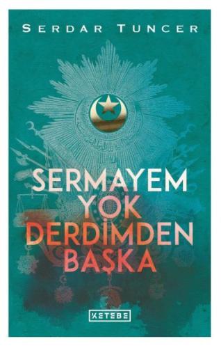 Sermayem Yok Derdimden Başka (Ciltli) Serdar Tuncer