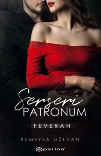 Serseri Patronum - Feveran %10 indirimli Rümeysa Gülhan