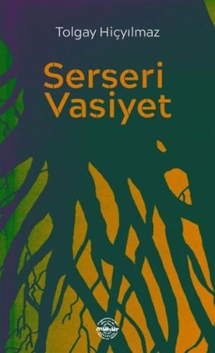 Serseri Vasiyet Tolgay Hiçyılmaz