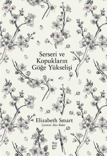 Serseri ve Kopukların Göğe Yükselişi %22 indirimli Elizabeth Smart