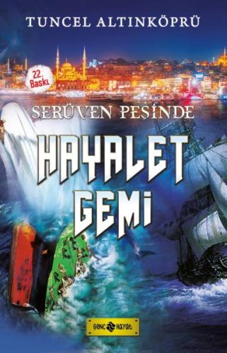 Serüven Peşinde 05 - Hayalet Gemi %20 indirimli Psikolog Tuncel Altınk