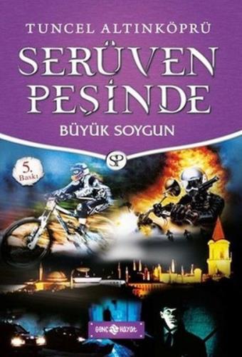 Serüven Peşinde 14 - Büyük Soygun %20 indirimli Tuncel Altınköprü