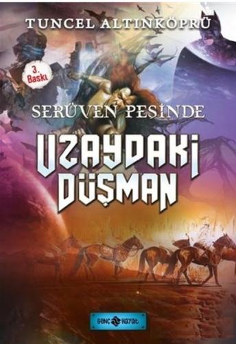 Serüven Peşinde 19 Uzaydaki Düşman %20 indirimli Psikolog Tuncel Altın