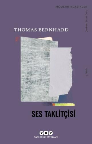 Ses Taklitçisi - Modern Klasikler %18 indirimli Thomas Bernhard