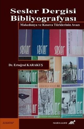 Sesler Dergisi Bibliyografyası Makedonya ve Kosava Türklerinin Avazı %