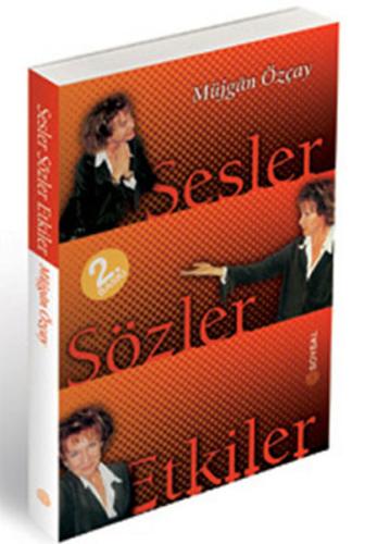 Sesler, Sözler, Etkiler Müjgan Özçay