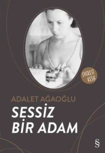 Sessiz Bir Adam %10 indirimli Adalet Ağaoğlu