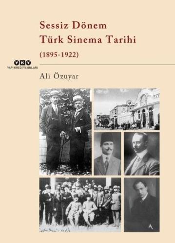 Sessiz Dönem Türk Sinema Tarihi 1895-1922 %18 indirimli Ali Özuyar