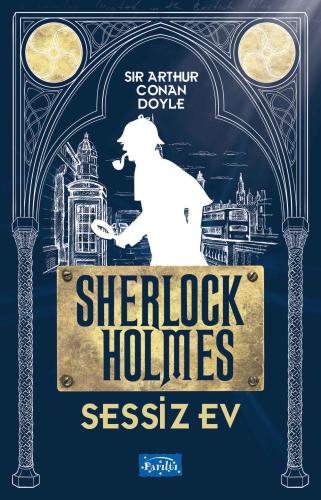 Sessiz Ev - Sherlock Holmes %35 indirimli Sir Arthur Conan Doyle