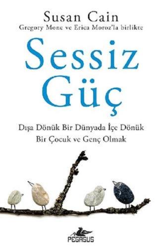 Sessiz Güç: Dışa Dönük Bir Dünyada İçe Dönük Bir Çocuk Ve Genç Olmak %