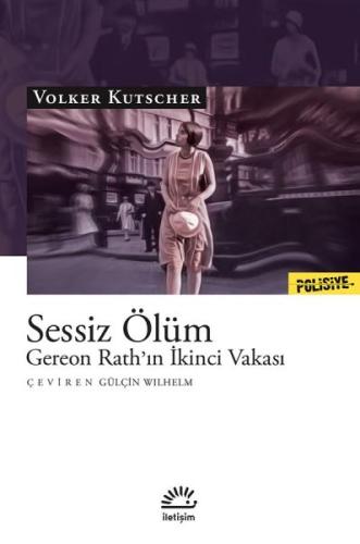 Sessiz Ölüm - Gereon Rath'ın İkinci Vakası %10 indirimli Volker Kutsch