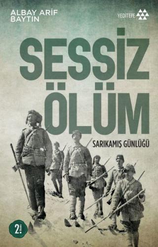 Sessiz Ölüm - Sarıkamış Günlüğü %14 indirimli Arif Baytın