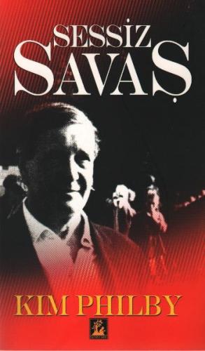 Sessiz Savaş Kim Philby