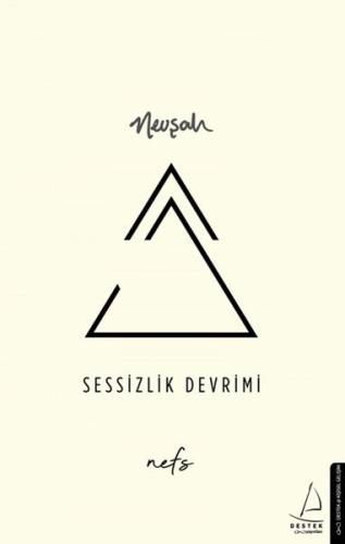 Sessizlik Devrimi - Nefs %14 indirimli Nevşah Karamehmet