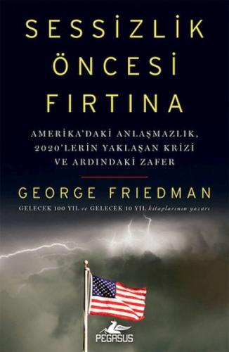 Sessizlik Öncesi Fırtına %15 indirimli George Friedman