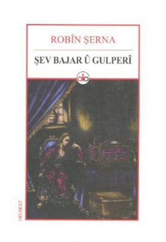 Şev Bajar ü Gulperi Robın Şerna