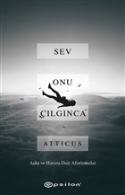 Sev Onu Çılgınca %10 indirimli Atticus