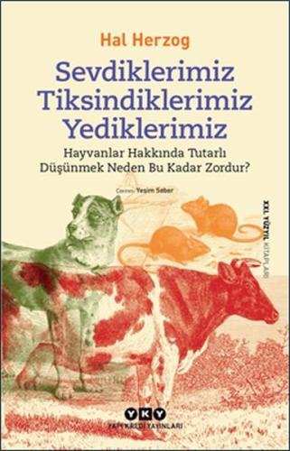 Sevdiklerimiz, Tiksindiklerimiz, Yediklerimiz %18 indirimli Hal Herzog