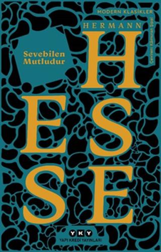 Sevebilen Mutludur - Modern Klasikler %18 indirimli Hermann Hesse