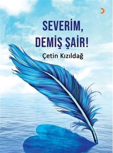 Severim, Demiş Şair! %12 indirimli Çetin Kızıldağ