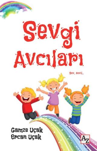 Sevgi Avcıları %23 indirimli Ercan Uçak