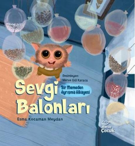 Sevgi Balonları - Bir Memeden Ayrışma Hikayesi %17 indirimli Esma Koca