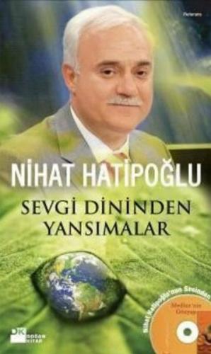 Sevgi Dininden Yansımalar %10 indirimli Nihat Hatipoğlu