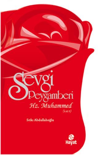 Sevgi Peygamberi Hz. Muhammed (s.a.v.) %20 indirimli Sıtkı Abdullahoğl