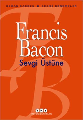 Sevgi Üstüne - Seçme Denemeler %18 indirimli Francis Bacon