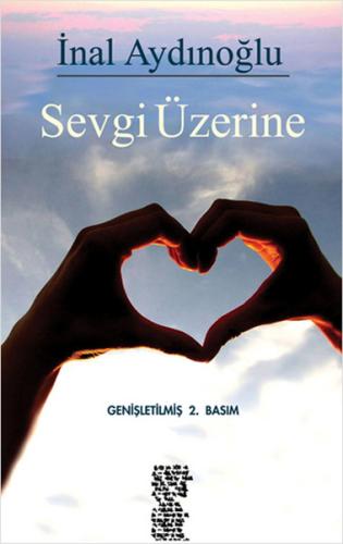 Sevgi Üzerine İnal Aydınoğlu