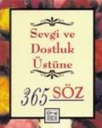 Sevgi ve Dostluk Üstüne 365 Söz %10 indirimli Eva Shaw