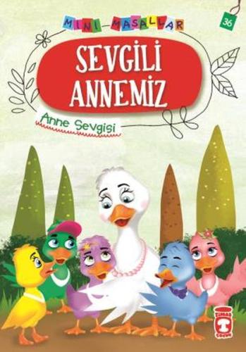 Sevgili Annemiz - Mini Masallar 4 (36) %15 indirimli Nalan Aktaş Sönme