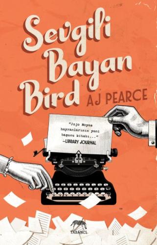 Sevgili Bayan Bird %10 indirimli A. J. Pearce