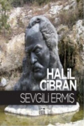 Sevgili Ermiş Halil Cibran