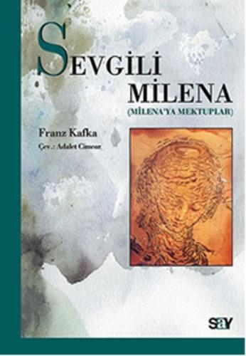 Sevgili Milena - Milena'ya Mektuplar Franz Kafka