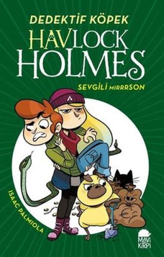 Sevgili Mirrrson - Havlock Holmes %20 indirimli Isaac Palmiola