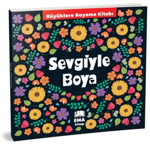 Sevgiyle Boya - Büyüklere Boyama Kitabı %20 indirimli Kolektif