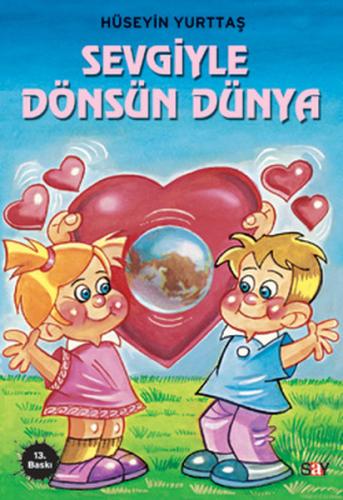 Sevgiyle Dönsün Dünya Hüseyin Yurttaş