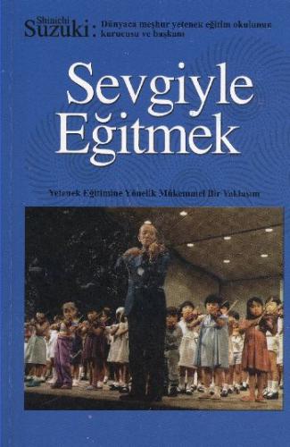 Sevgiyle Eğitmek Shinichi Suzuki