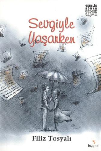 Sevgiyle Yaşarken Filiz Tosyalı