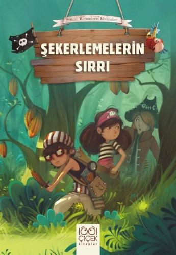 Sevimli Korsanların Maceraları - Şekerlemelerin Sırrı %14 indirimli Ol